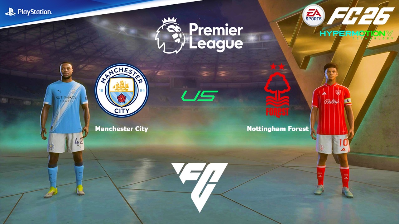FC 26 PS4 - Man City vs vs Nottingham Forest | Premier League Matches