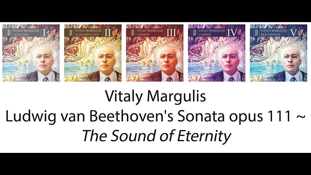 Vitaly Margulis Beethoven's Opus 111