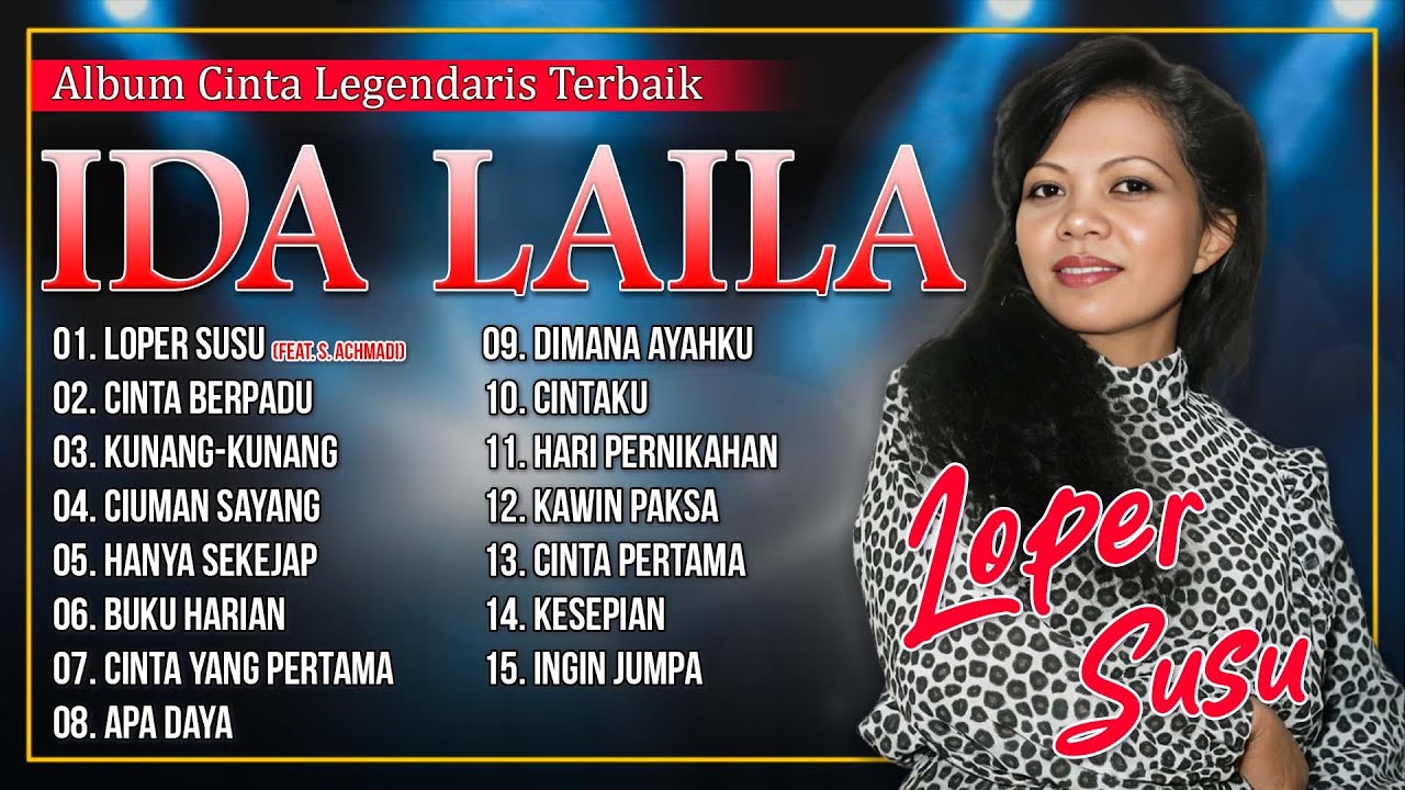 ALBUM CINTA LEGENDARIS TERBAIK IDA LAILA | Loper Susu, Cinta Berpadu, Kunang Kunang