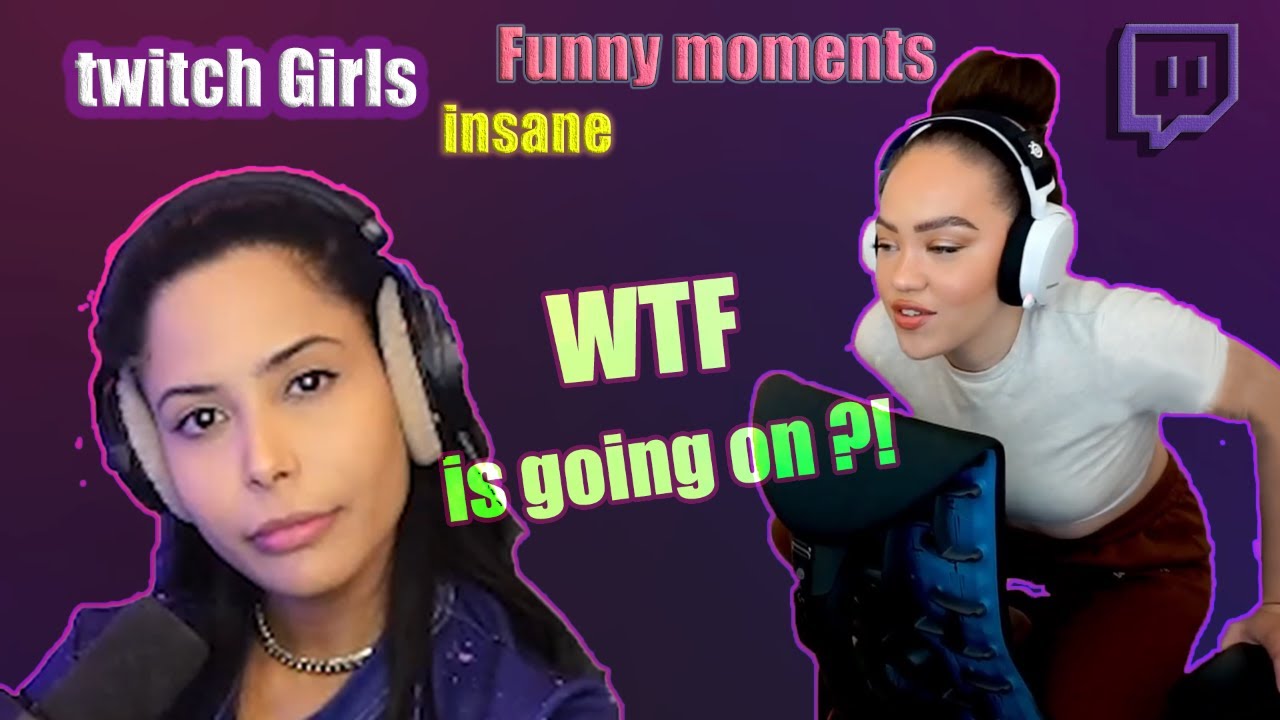 Twitch Girls are so Funny ! | funny fails | best twitch highlights | girls moments | #7