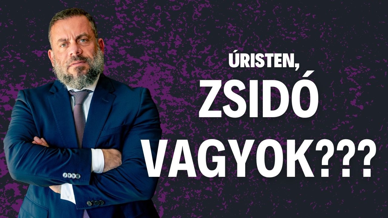 Úristen, zsidó vagyok???