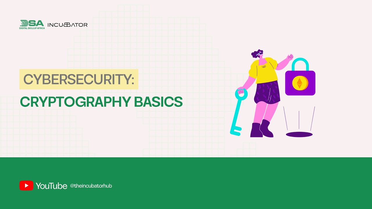 DIGITAL SKILLUP AFRICA || CYBER SECURITY: CRYPTOGRAPHY BASICS