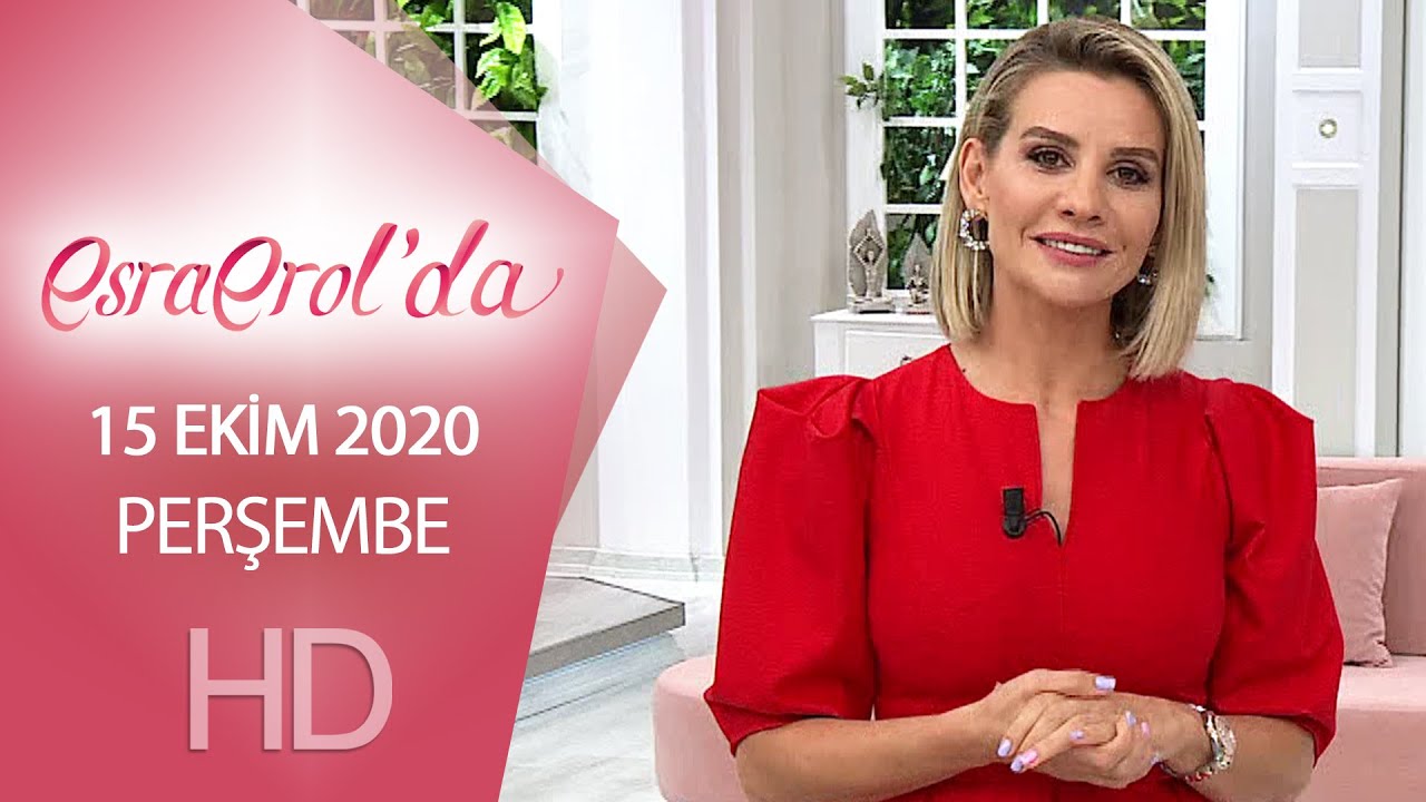 Esra Erol'da 15 Ekim 2020 | Perşembe
