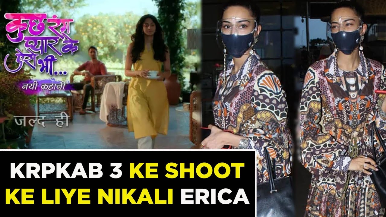 Erica Fernandez leaves For Kuch Rang Pyar Ke Aise Bhi 3 Shoot | Shaheer Sheikh | Devakshi | #KRPKAB3