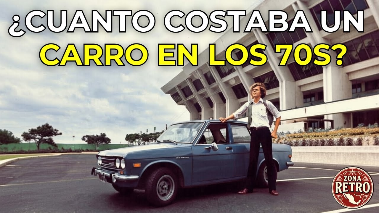 ¿Cuánto Costaban los Carros en México en 1970?