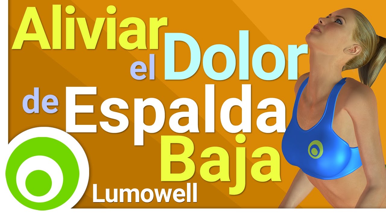 Lumbalgia y ciatica: Ejercicios para Aliviar el Dolor de Espalda Baja