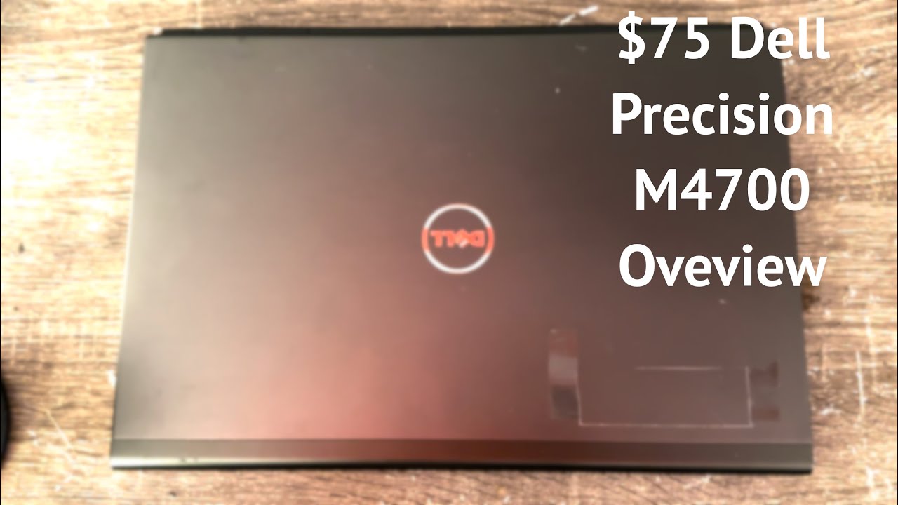 The $75 Workstation from 2012 - Dell Precision M4700