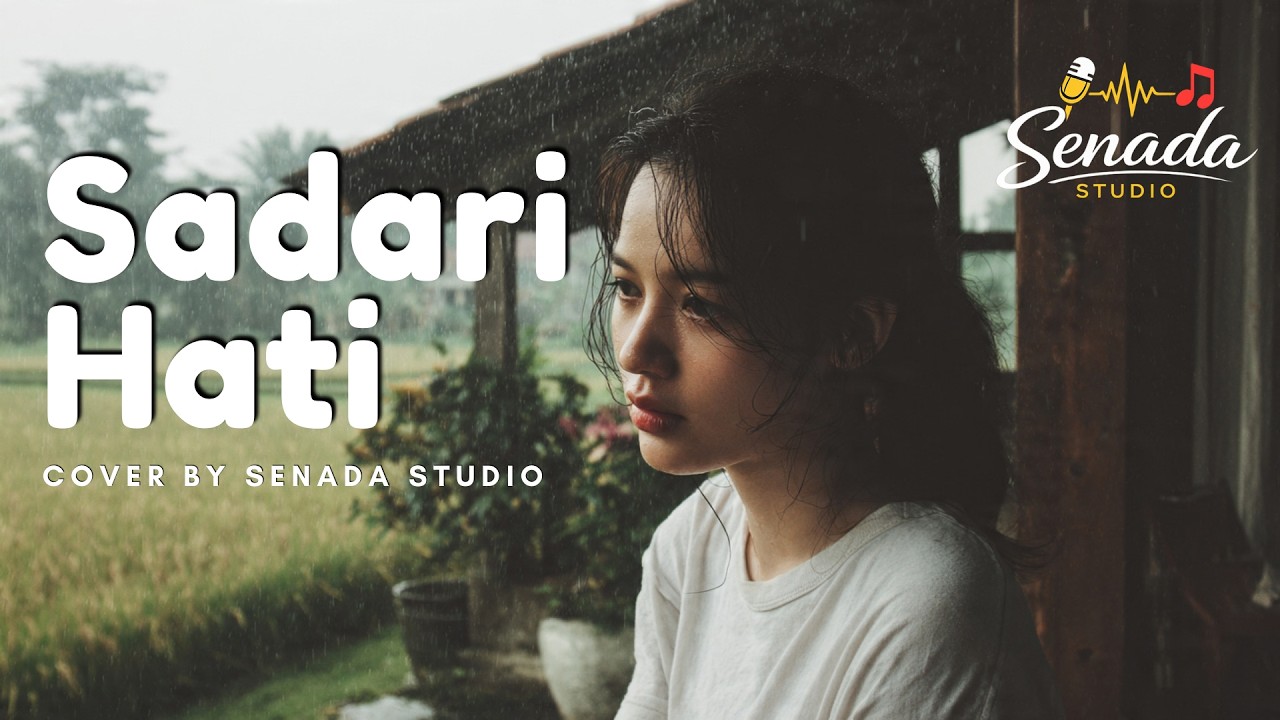 Sadari Hati - Keyla | Cover by Senada Studio
