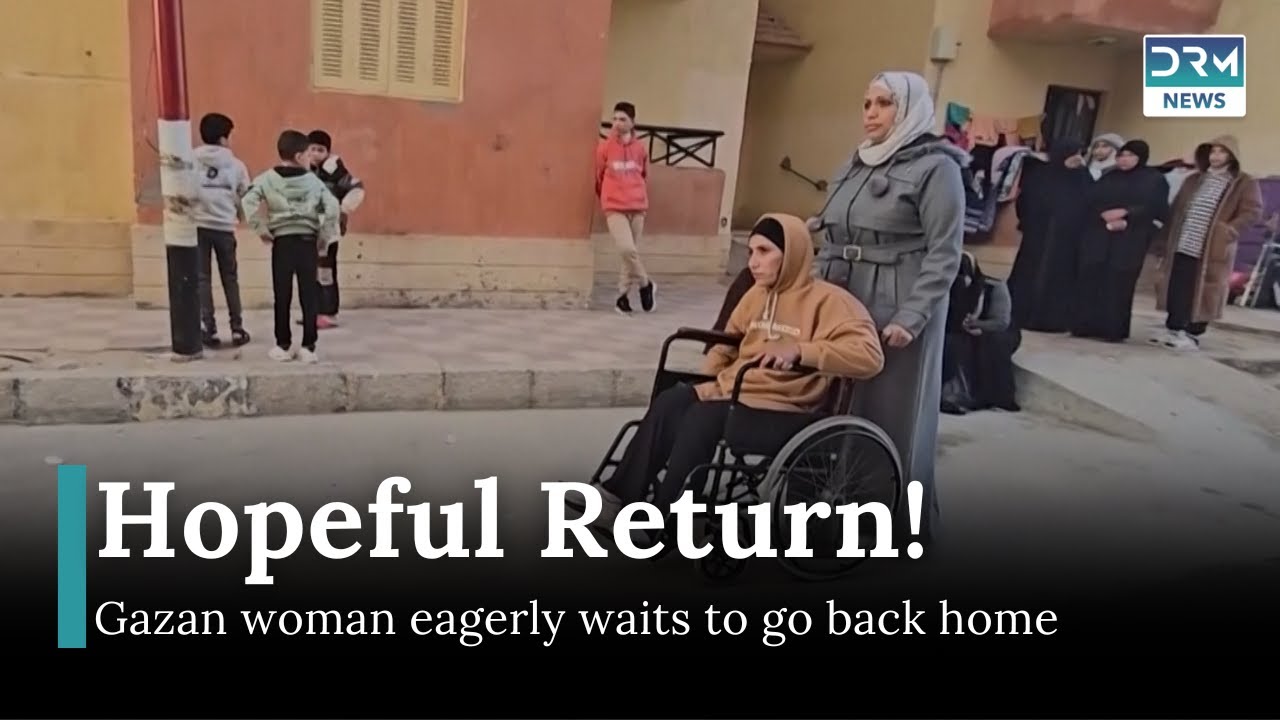 Displaced Gazan in Egypt’s Arish Hopes to Return Home Soon | DRM News | AH11