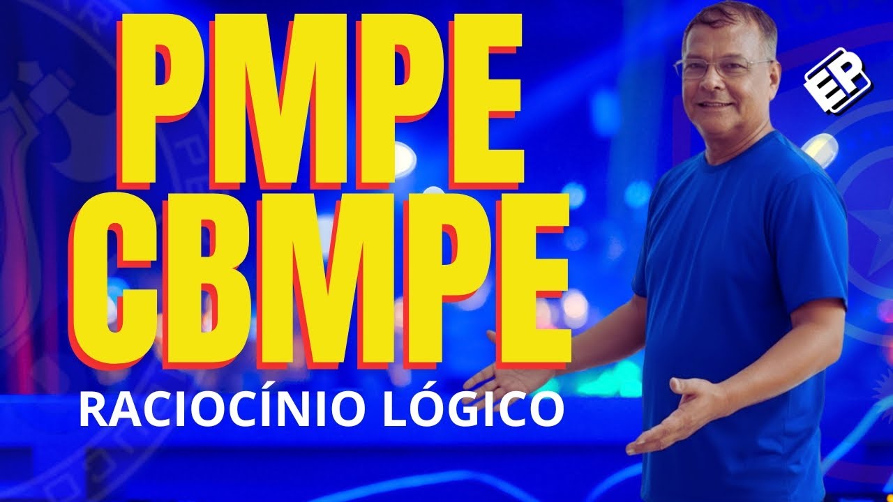 CONCURSO PMPE & CBMPE 2026: RESOLUÇÃO DE QUESTÕES DE RACIOCÍNIO LÓGICO com ROGÉRIO VIEIRA