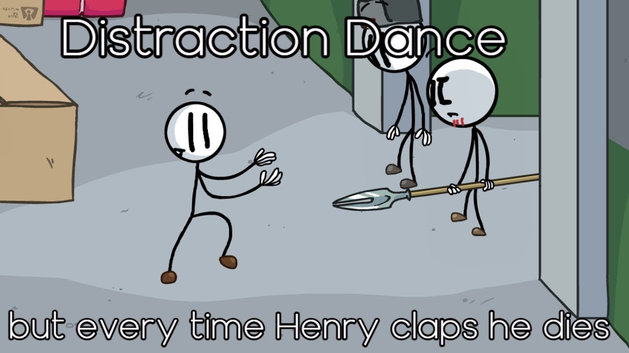 Distraction Dance but every time Henry Stickmin claps he dies