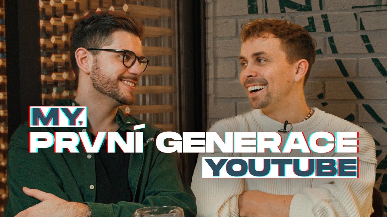 MY, PRVNÍ GENERACE YOUTUBE #10 | Gogo