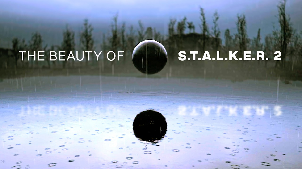 The Beauty of S.T.A.L.K.E.R. 2