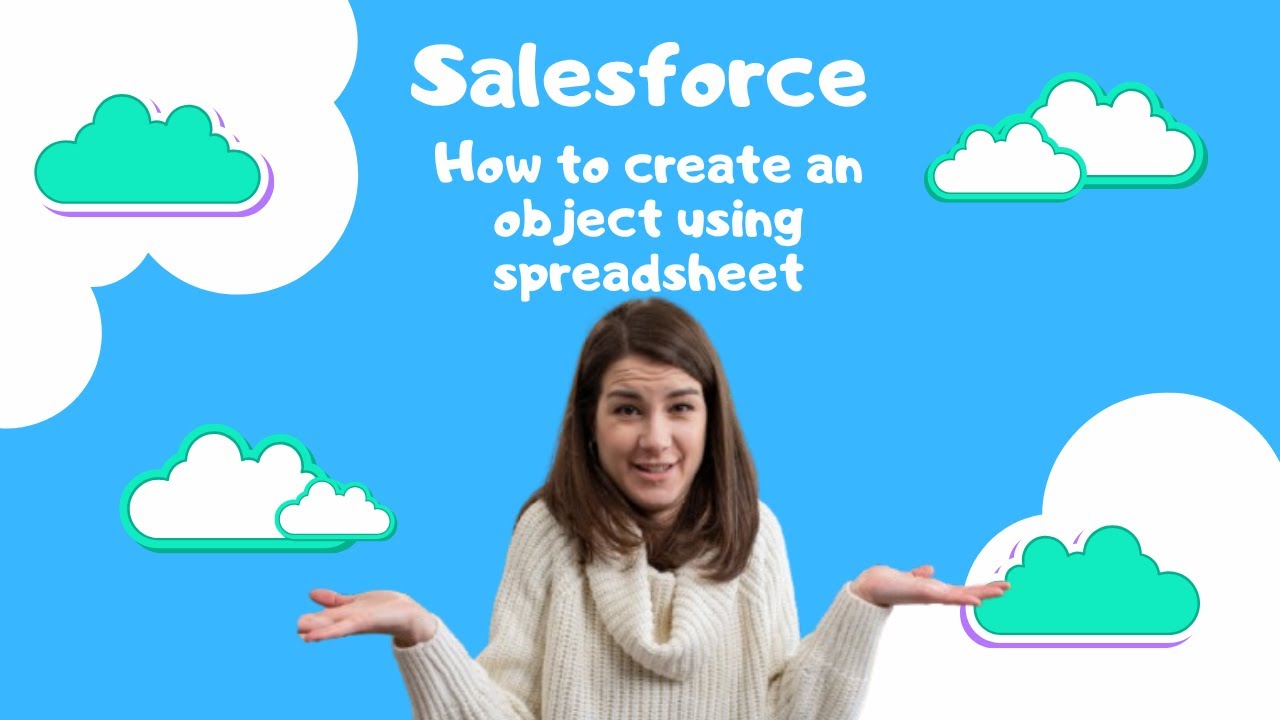 How to create objects and fields using Spreadsheet| Mass upload fields in Salesforce| Bulk field