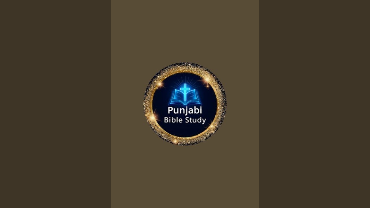 Punjabi Bible Study Channel is live!