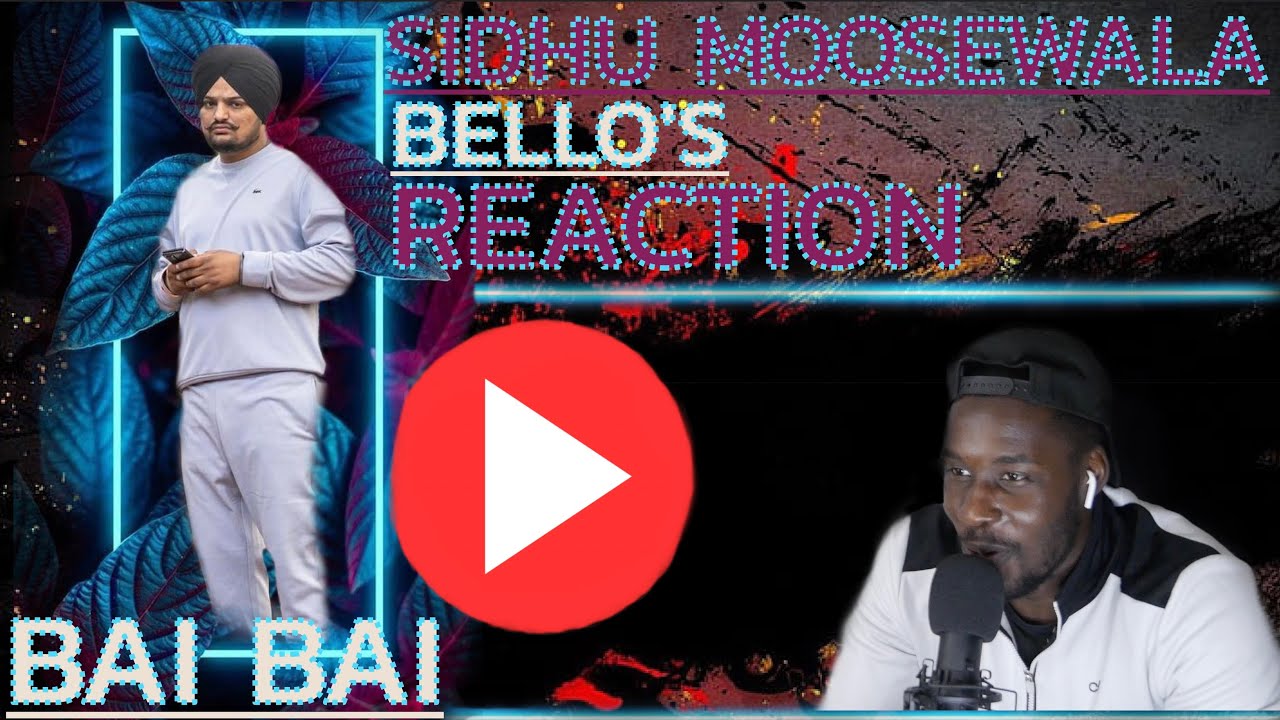 REACTING TO  Bai Bai Kehndi Dunia - Sidhu Moose Wala | #justiceforsidhumoosewala #justiceforsidhu