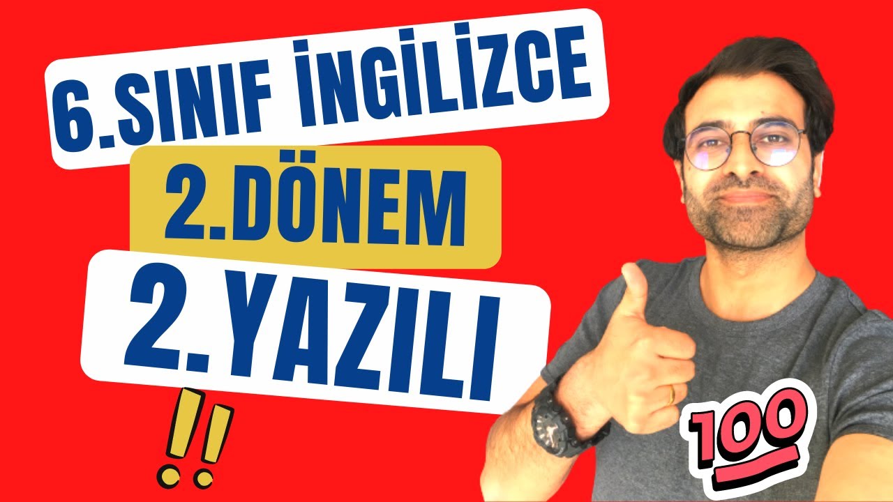 6.SINIF İNGİLİZCE 2.DÖNEM 2.YAZILI SORULARI VE CEVAPLARI | 100'LÜK SORULAR | 2021-2022