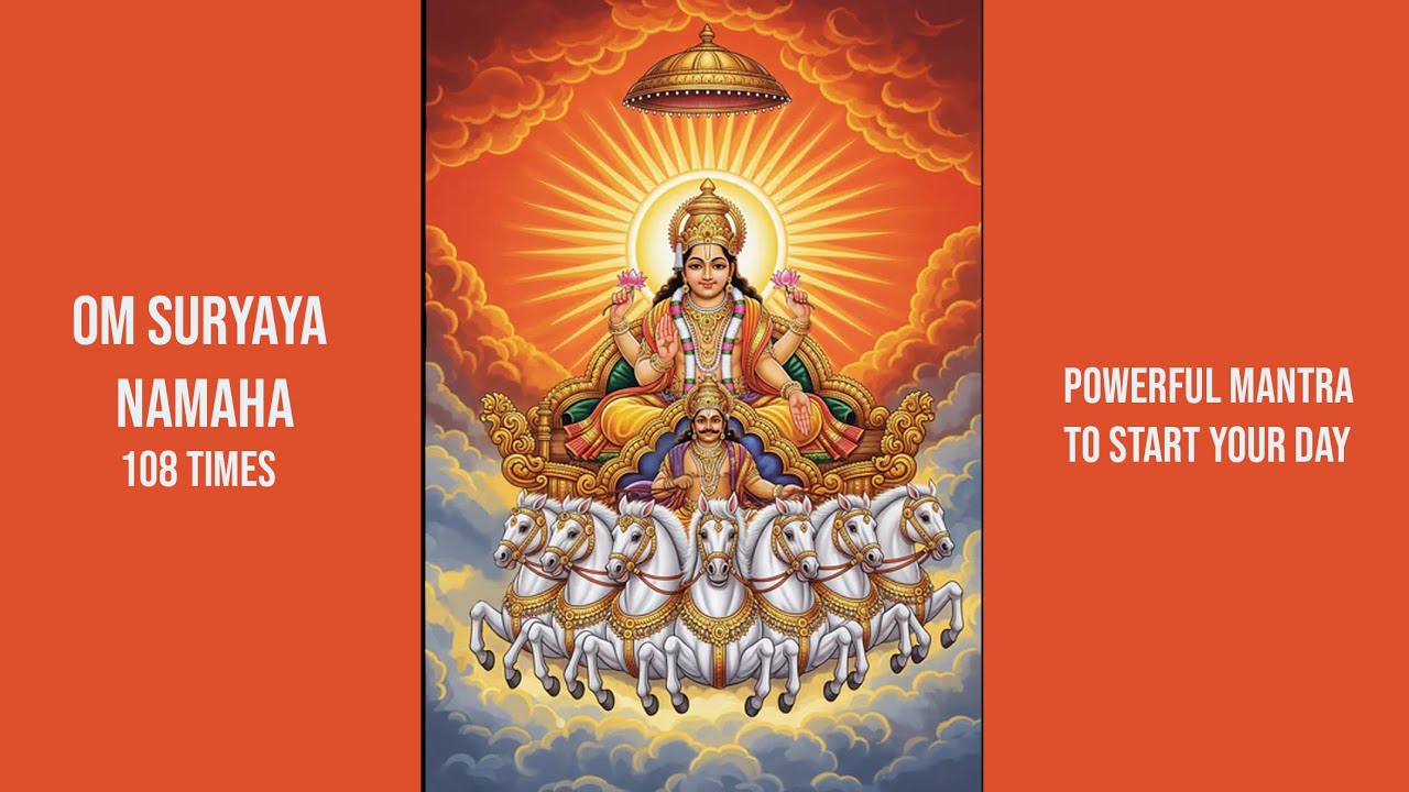 Om Suryaya Namaha | Powerful Surya Mantra Chant 108 Times for Energy & Blessings