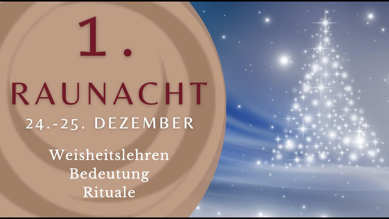 Die 1. Raunacht &ndash; 24. auf 25. Dezember