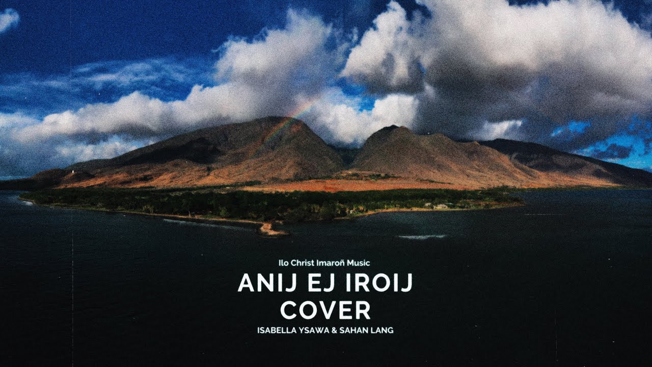 Anij Ej Iroij (Cover) Music Video - Ft. ICI Christ Ambassadors