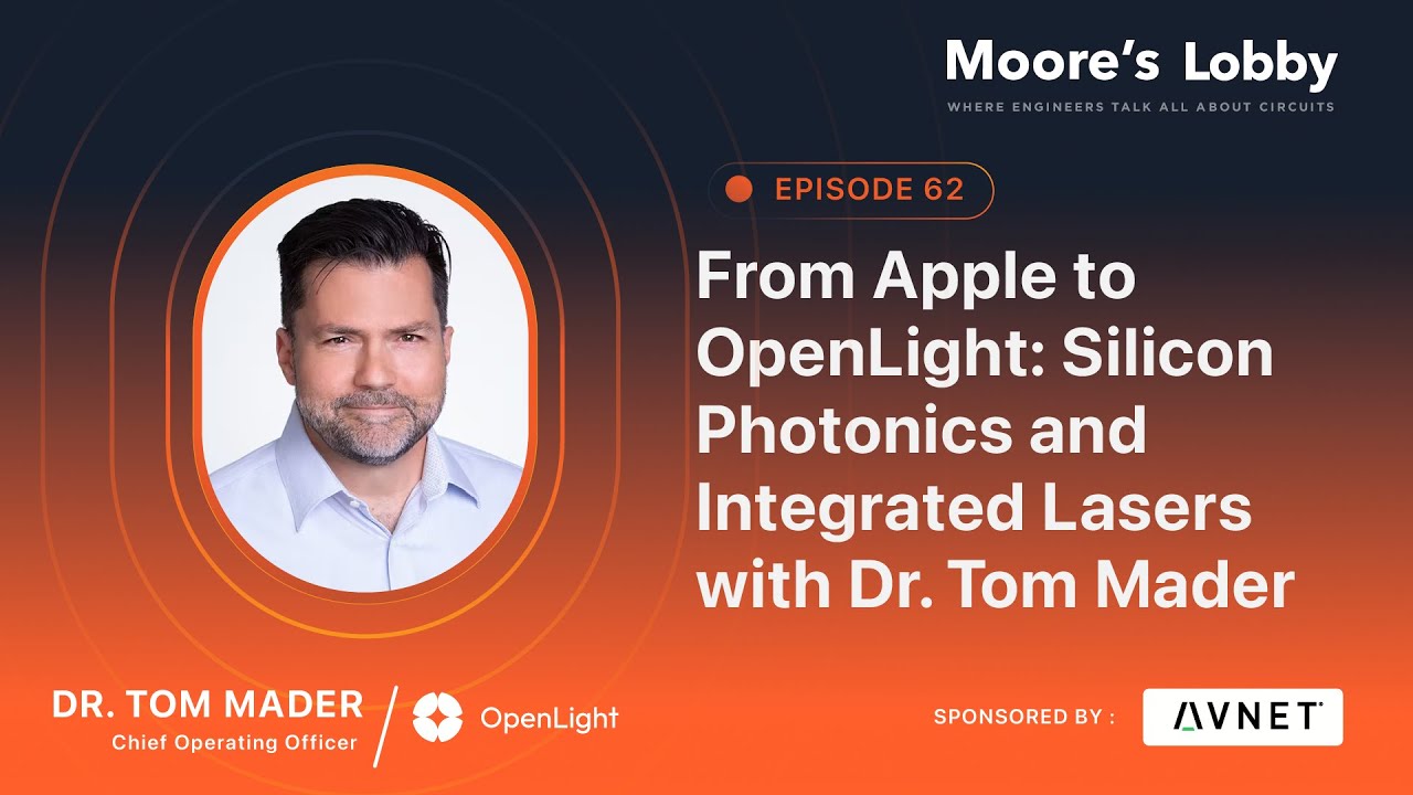 Ep. 62 | From Apple to OpenLight: Silicon Photonics and Integrated Lasers with Dr. Tom Mader