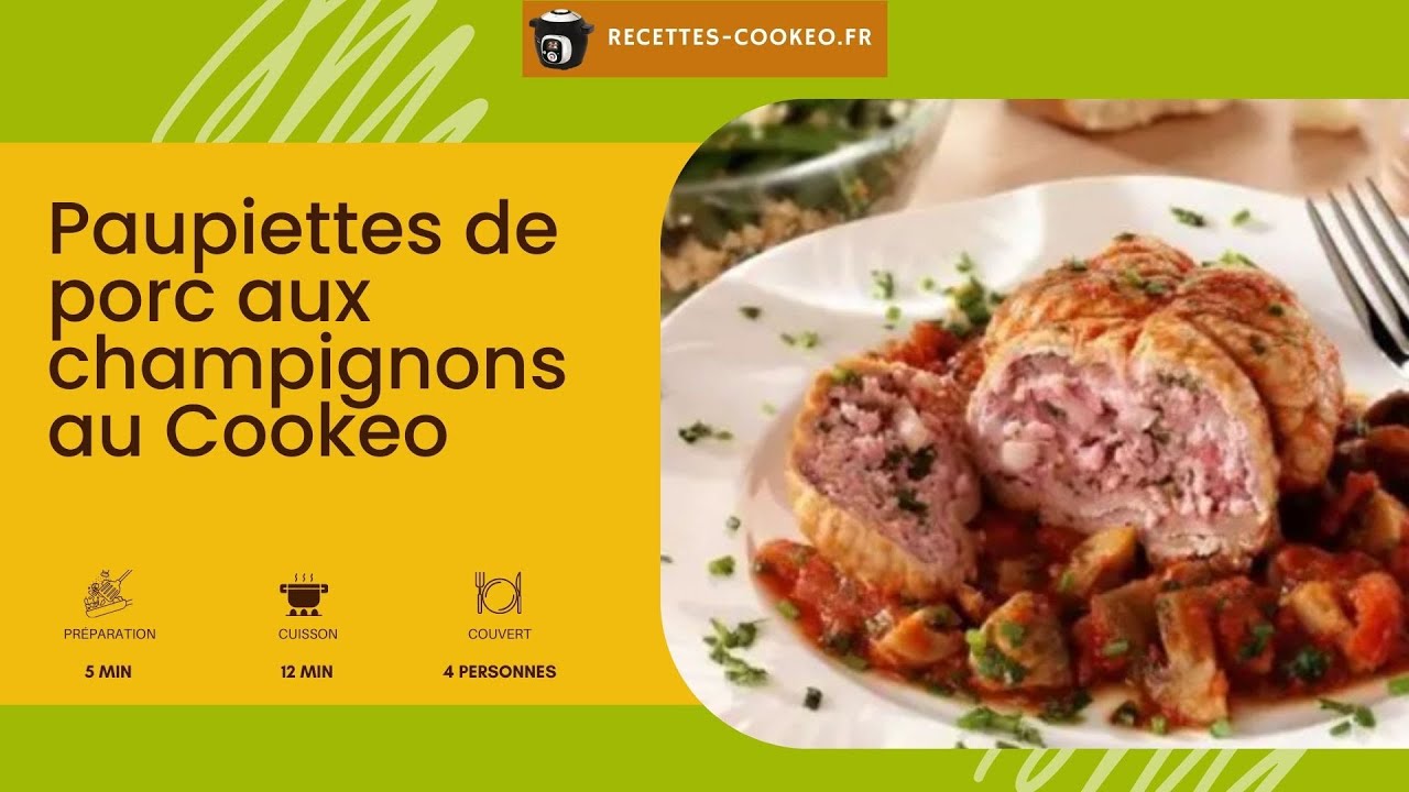Paupiettes de porc aux champignons au Cookeo