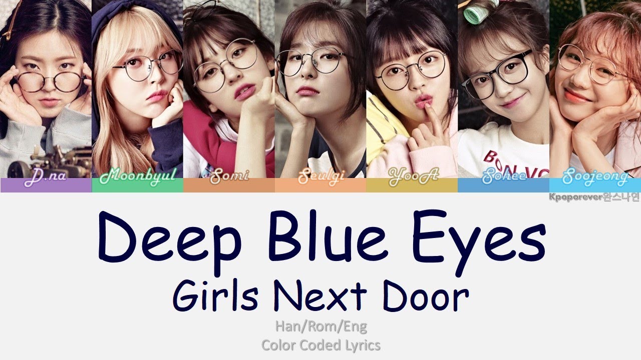 DEEP BLUE EYES - Girls Next Door Lyrics (HAN|ROM|ENG) Color Coded