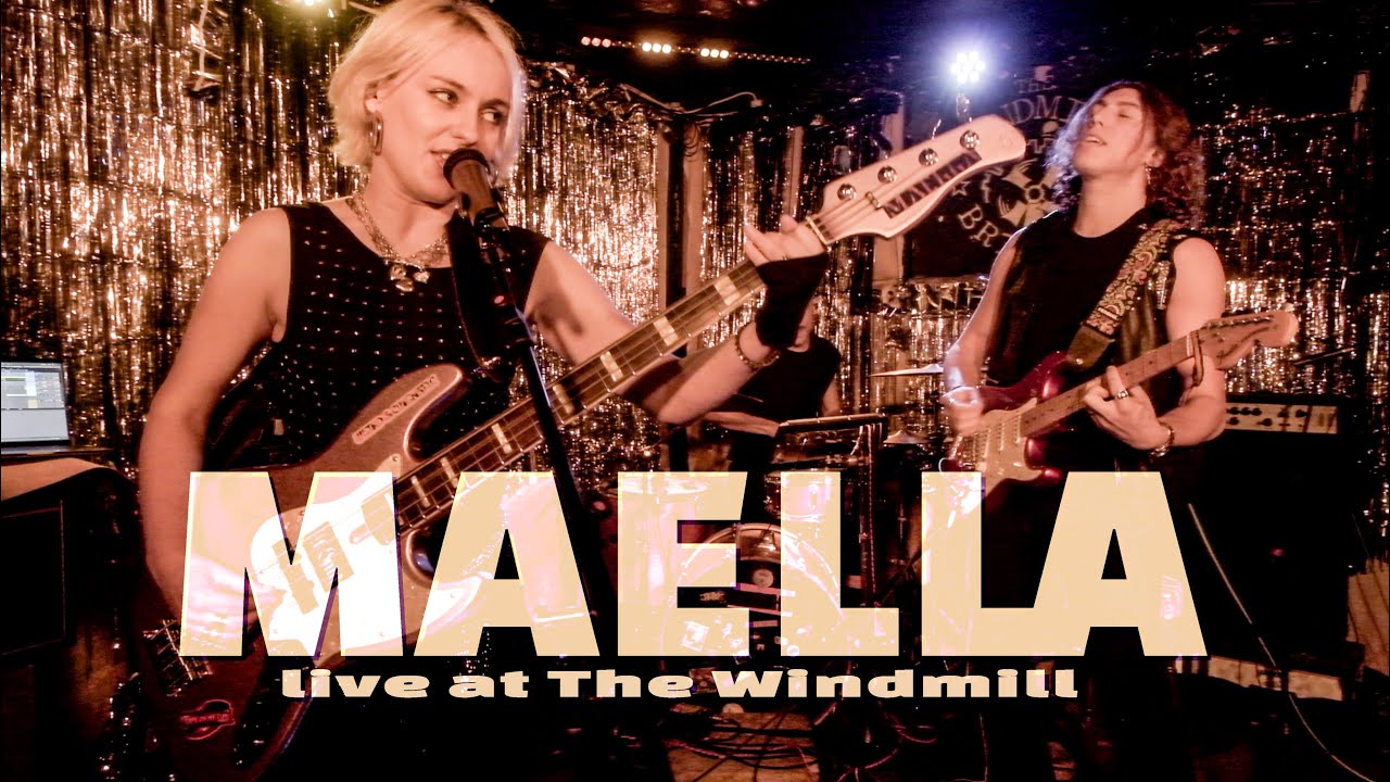 MAELLA Live at The Windmill