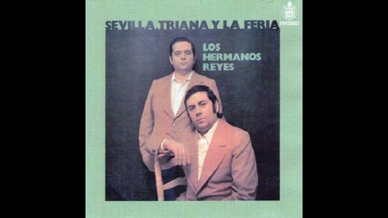 08- PERFUME ANDALUZ (LOS HERMANOS REYES) 1974: SEVILLA, TRIANA Y LA FERIA