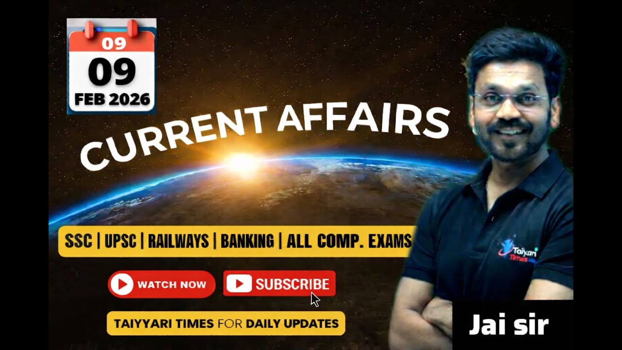 09 Feb Current Affairs ताबड़तोड़ SHOW | 09 Feb Current Affairs 2026 | Daily Current Affairs