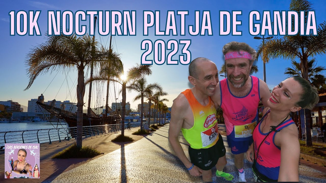 🌊🌙 Corriendo junto al mar: 10K Nocturna Platja de Gandía 🏖️🏃‍♀️| Las Aficiones de Isabel