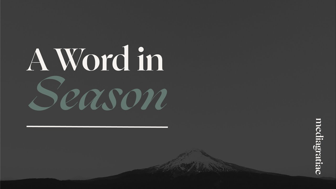 A Word in Season: Looking Forward (2 Peter 3:14)
