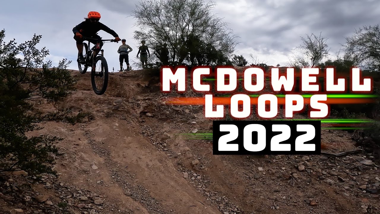 The Loops 2022 | Long Loop | Tech Loop | Sport Loop | McDowell Mountain Park | GoPro 10 | MTB