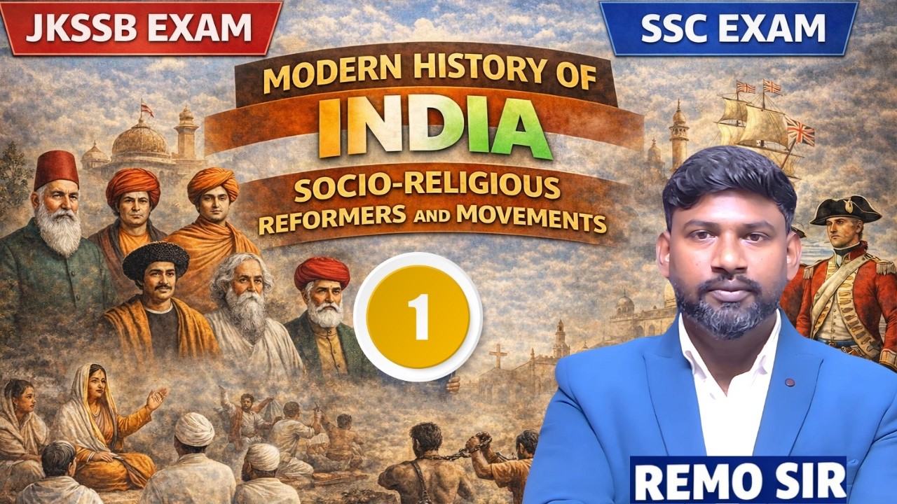 SOCIO RELIGIOUS REFORMERS AND MOVEMENTS | MODERN INDIAN HISTORY FOR COMPETITIVE EXAMS | JKSSB | SSC