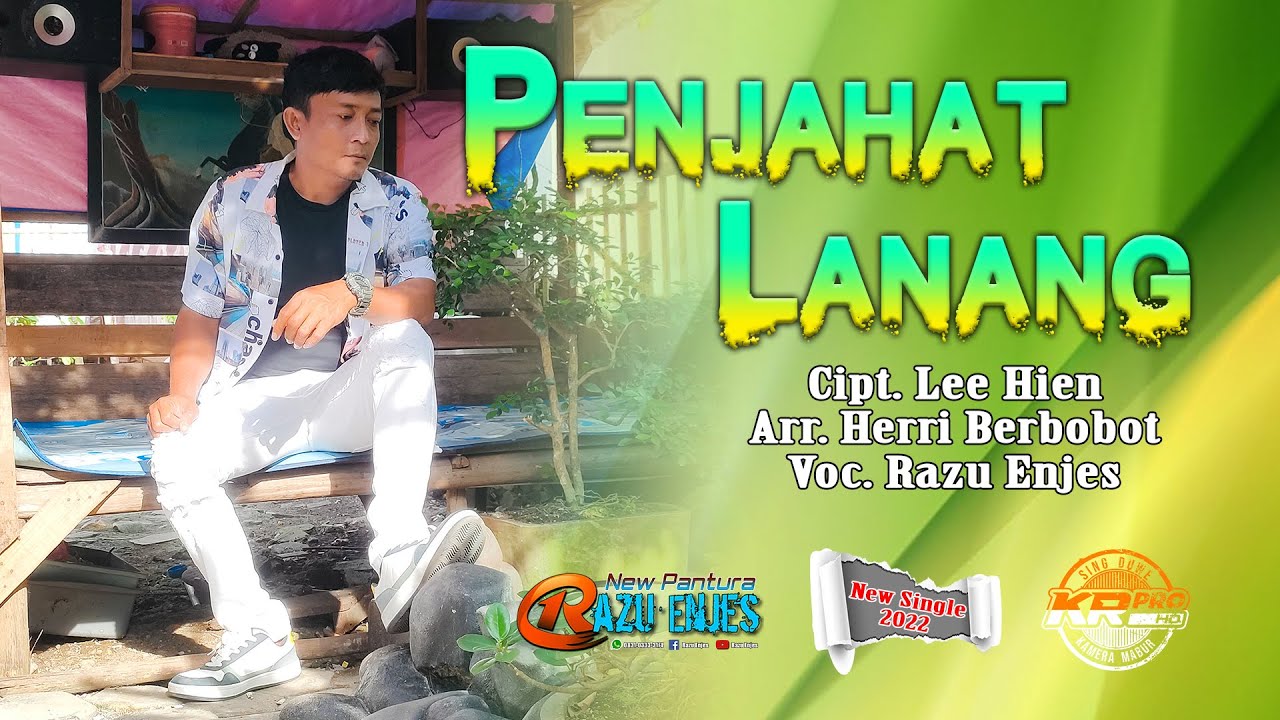 PENJAHAT LANANG / RAZU ENJES / CIPT. LEE HIEN / ARR. HERRI BERBOBOT / NEW SINGLE 2022 / KR PRO