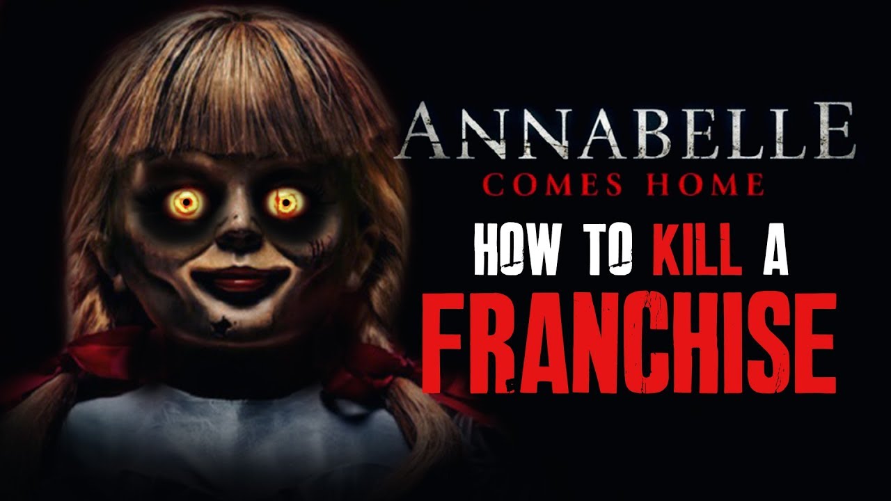 Annabelle Comes Home - How to KILL a FRANCHISE