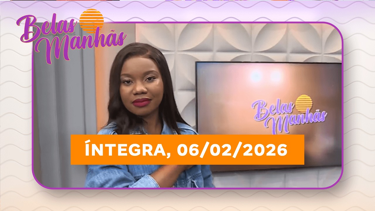 Assista na íntegra o Belas Manhãs 06/02/2026