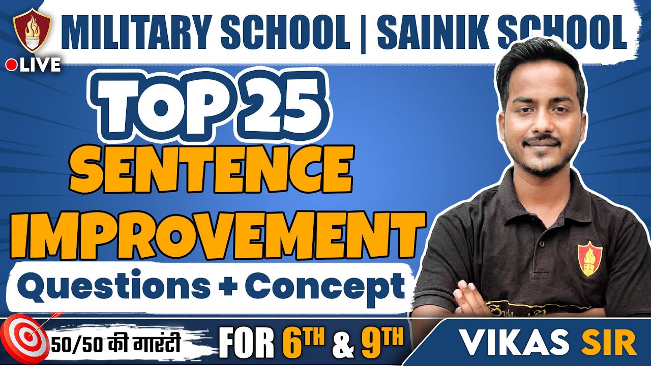 Top 25 Sentence Improvement Questions & Concepts | Class 6 & 9 Sainik School English Grammar