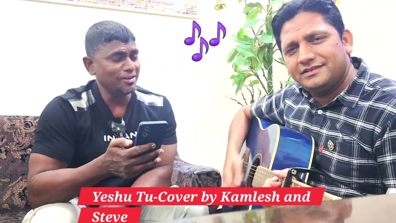 Hindi christian song-Yeshu Tu(cover) -Kamlesh & Steve