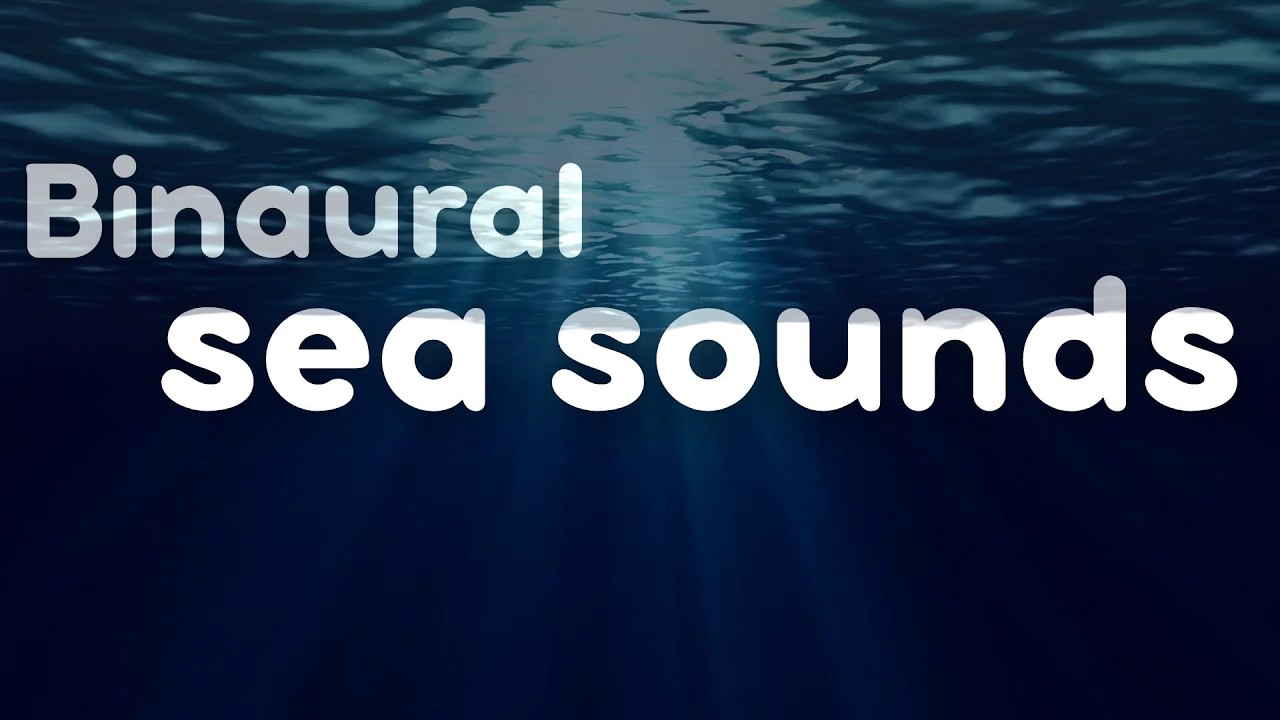 🌊 Binaural sea sounds 🌊 - Calming music for relax