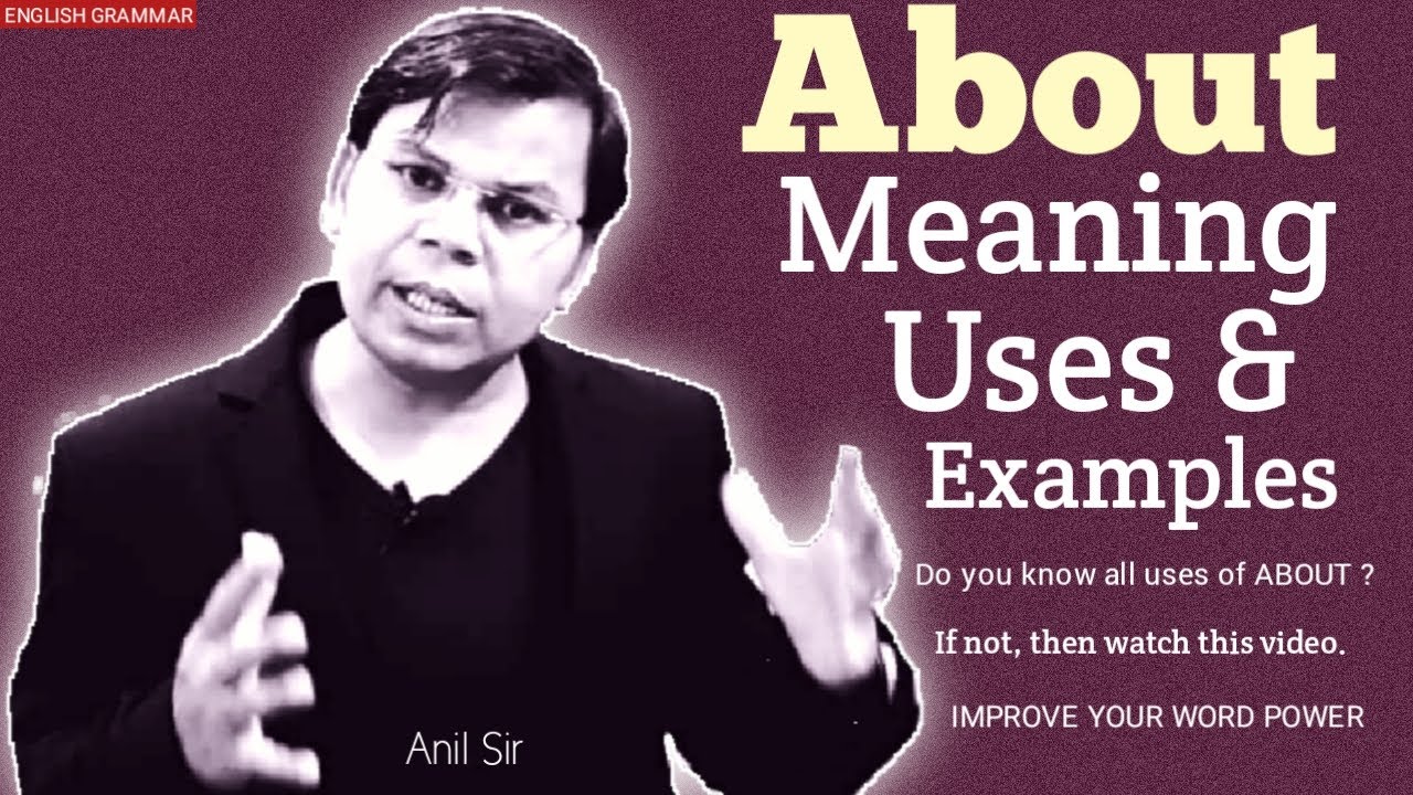 #About||Meaning/Uses/Examples|| Learn The Use Of #ABOUT In Spoken English & All Imp. Uses Of #About