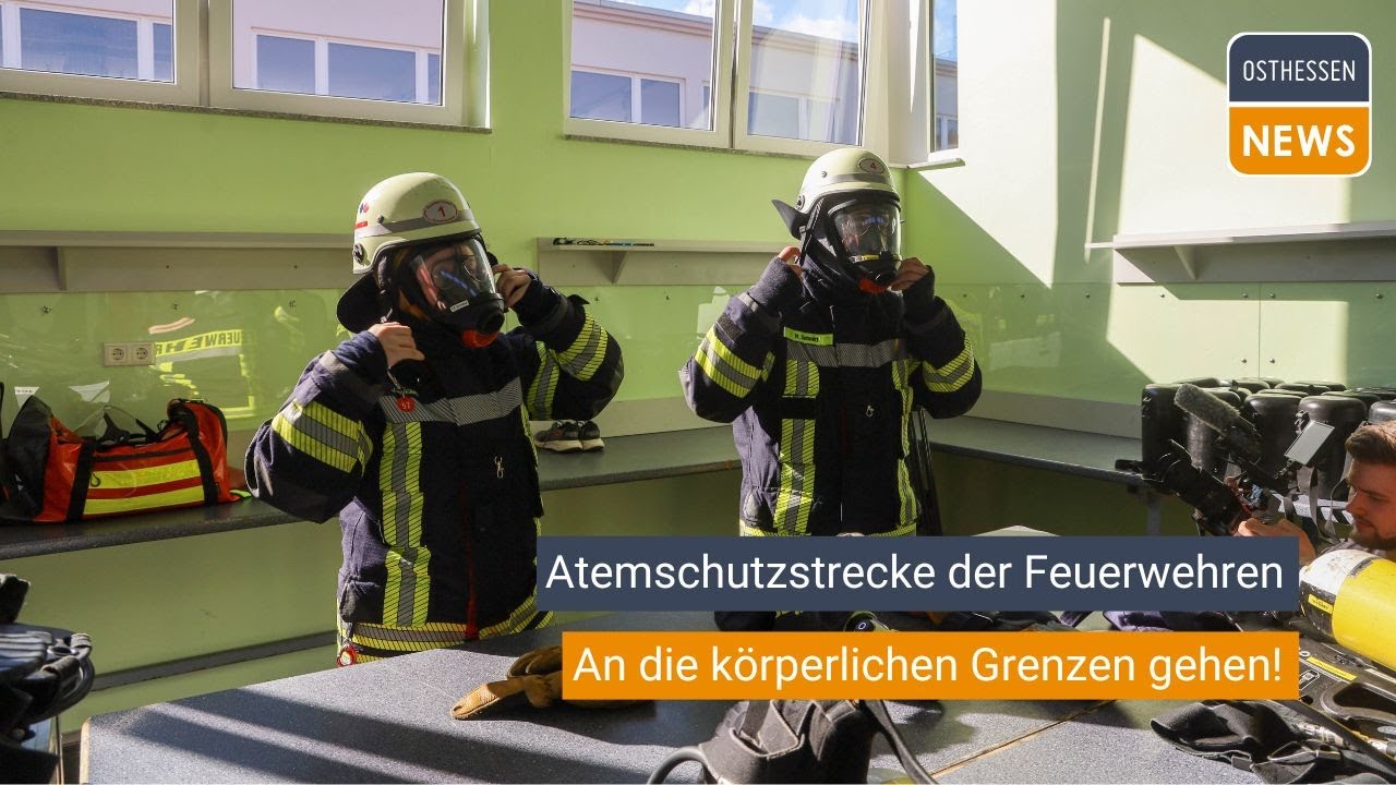 FULDA: Atemschutzstrecke der Feuerwehren - An die körperlichen Grenzen gehen!