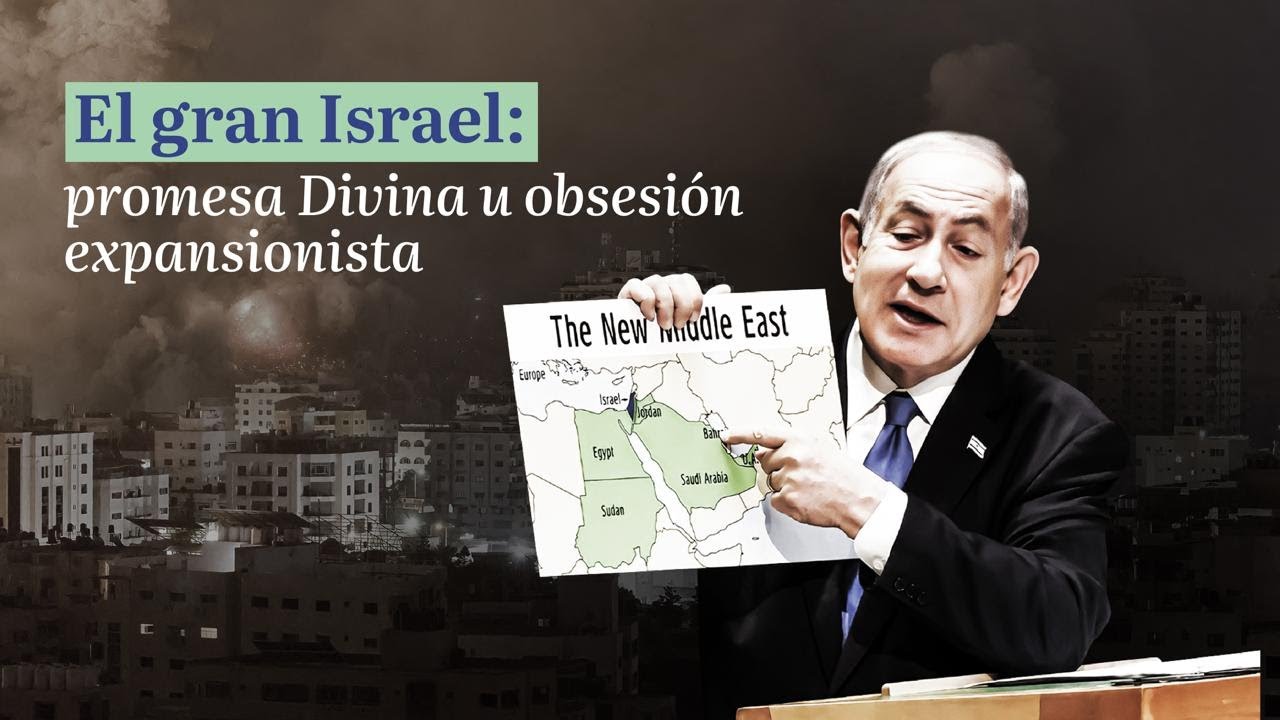El gran Israel: promesa Divina u obsesión expansionista