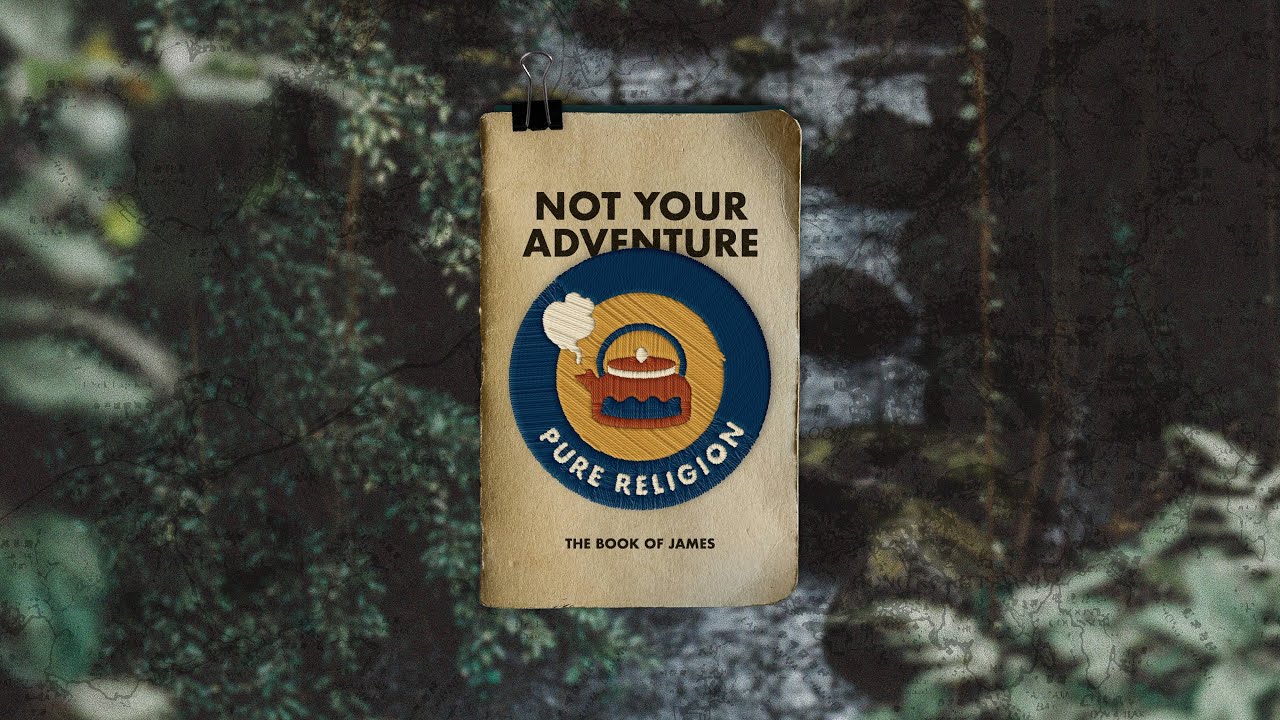 Not Your Adventure - Pure Religion