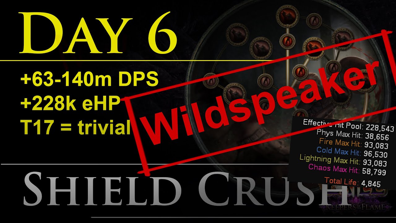 Day 6 Shield Crush Wildspeaker | The Final Form!