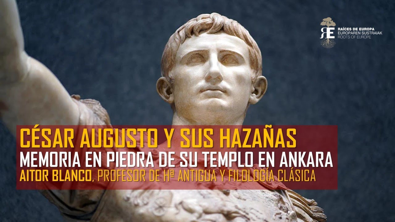 EL EMPERADOR AUGUSTO Y SUS GESTAS en los templos de Asia Menor. AITOR BLANCO