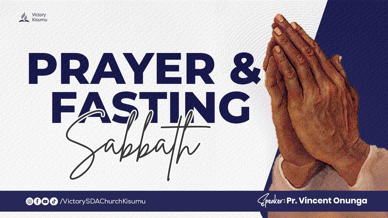 Prayer & Fasting Sabbath | Pr Vincent Onunga