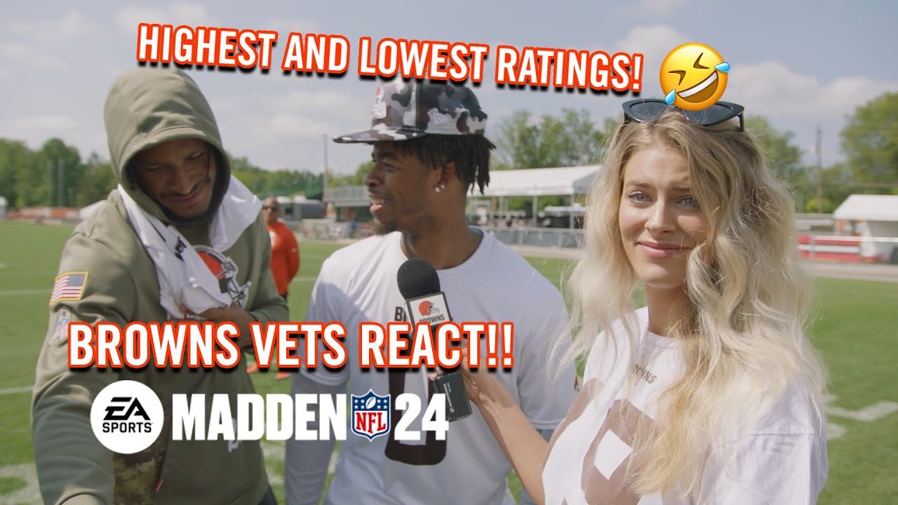 Browns vets react to their highest and lowest Madden ratings | Madden 24