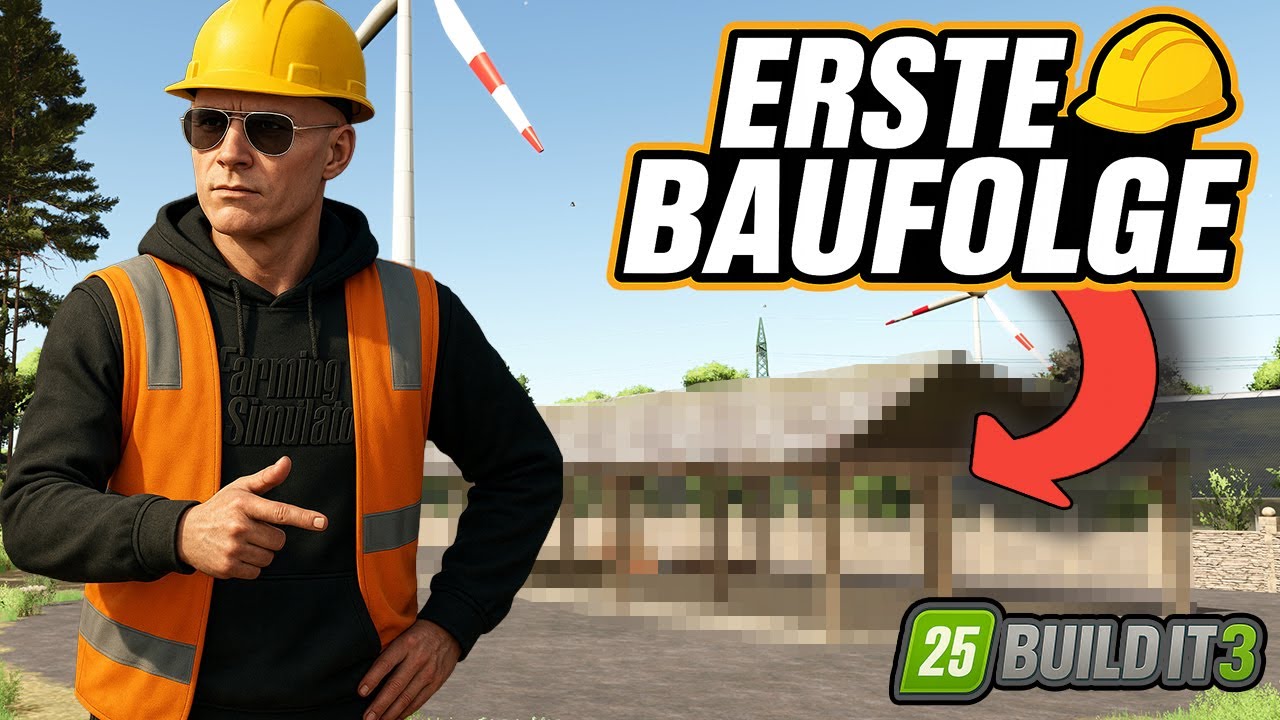 Erste BAUFOLGE &ndash; es wird ernst! | LS25 Build It 3 Baufolge #01