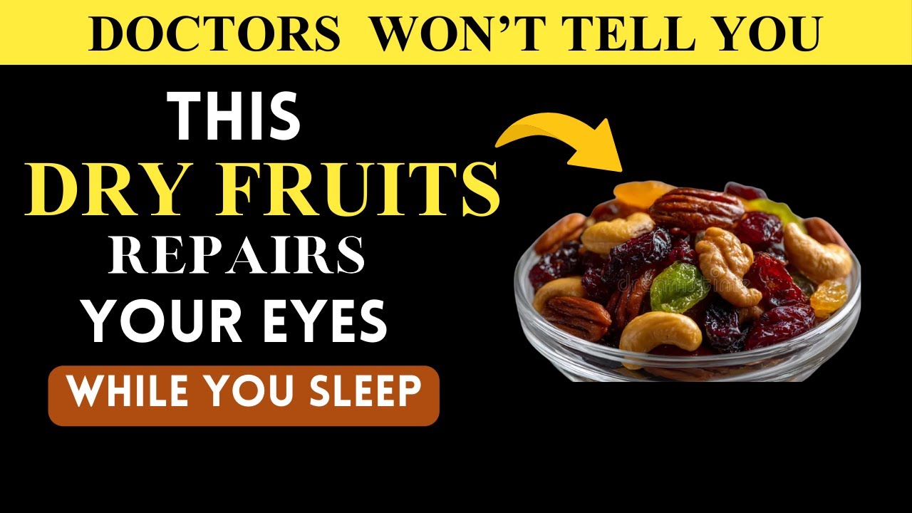 Memory and Eyesight Decline After 60? These 4 Dried Fruits Repair It Naturally